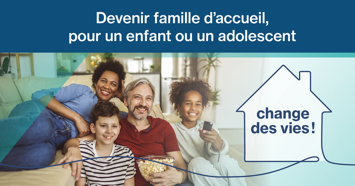 Devenir famille d'accueil