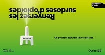 campagne d’information et de sensibilisation 2019-2020 visant à prévenir les surdoses liées à l’usage des opioïdes